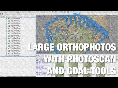 Photoscan Pro and GDAL Tools for Processing Large Orthophotos from UAVs - UC_LDtFt-RADAdI8zIW_ecbg