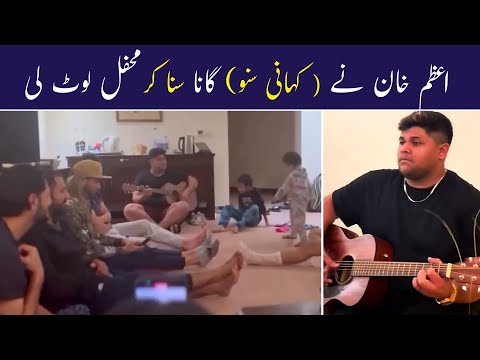 Azam Khan Singing Song Kahani Suno