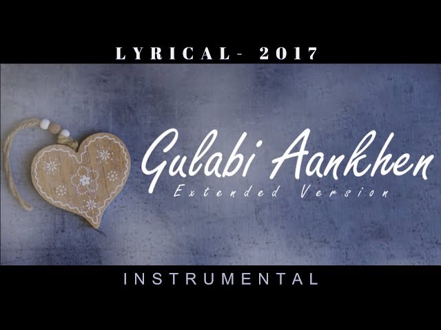 The Instrumental Music of Gulabi Aankhen