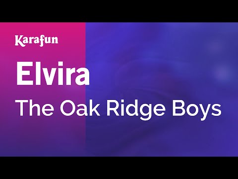 Karaoke Elvira - The Oak Ridge Boys * - UCbqcG1rdt9LMwOJN4PyGTKg