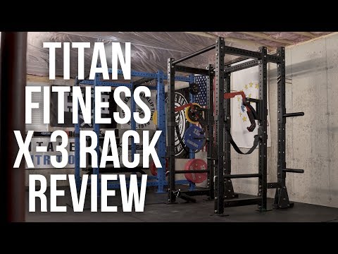 Titan Fitness X-3 Rack Review - UCNfwT9xv00lNZ7P6J6YhjrQ