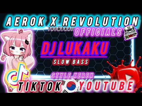 DJ LUKAKU SLOW BASS #dj #remix #djremixfullbas #anime #bootleg