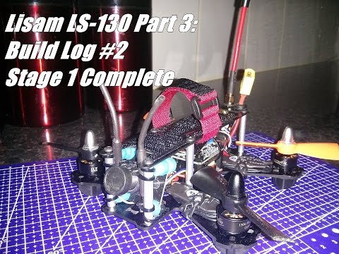Lisam LS-130 Part 3 - Build Log #2 - Stage 1 Complete - UCWptC50AHZ7CKDInm8Of0Mg