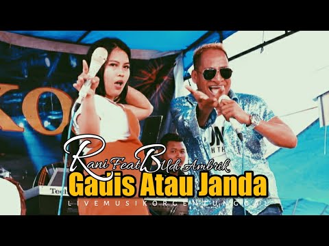 Dangdut Organ Tunggal Gadis Atau Janda Rani Feat Budi Ambrik