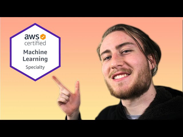 How to Get the AWS Machine Learning Specialty Certification