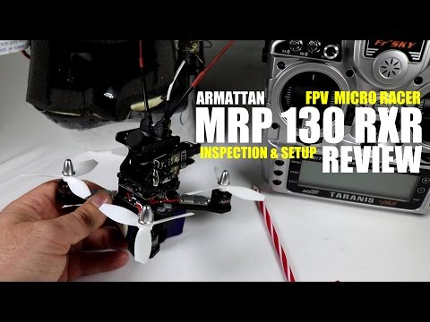 ARMATTAN MRP 130 Micro FPV Pro Race Drone Review - [Inspection & Setup] - UCVQWy-DTLpRqnuA17WZkjRQ