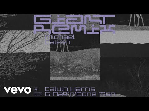 Calvin Harris, Rag'n'Bone Man - Giant (Michael Calfan Remix) [Audio]