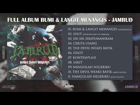 PLAYLIST - FULL ALBUM BUMI DAN LANGIT MENANGIS - JAMRUD