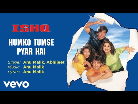 Humko Tumse Pyar Hai Best Audio Song - Ishq|Aamir Khan|Ajay Devgan|Abhijeet|Anu Malik - UC3MLnJtqc_phABBriLRhtgQ