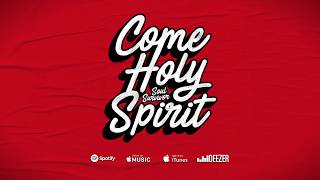 Soul Survivor - Come Holy Spirit | Lyric Video