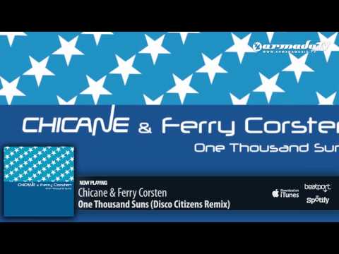 Chicane & Ferry Corsten - One Thousand Suns (Disco Citizens Remix) - UCGZXYc32ri4D0gSLPf2pZXQ