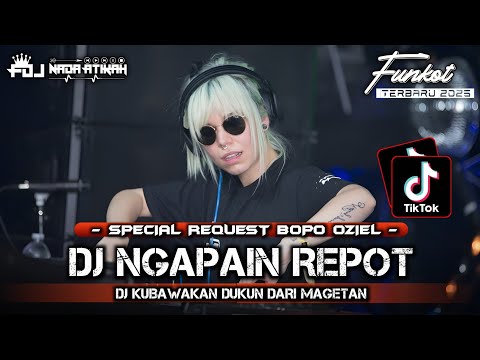 DUGEM FUNKOT VIP 2025 DJ NGAPAIN REPOT DJ KUBAWAKAN DUKUN DARI MAGETAN REQUEST BOPO OZIEL