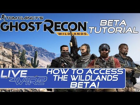 How To Access the Ghost Recon Wildlands Beta - A Guide to Sign Up for the Wildlands Beta - UCQM9VMJjbQS_ugT-4I-zqzA