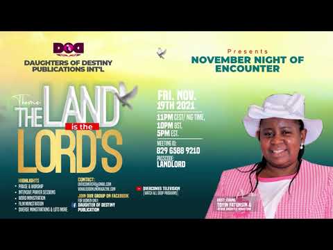 THE LAND IS THE LORD'S -DODP NOVEMBER NIGHT OF ENCOUNTER.