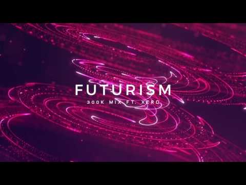 Futurism Deep House 300k Subscriber Mix ft. Xero - UCgMyPaCx5-LkEx_54Ul9f-A