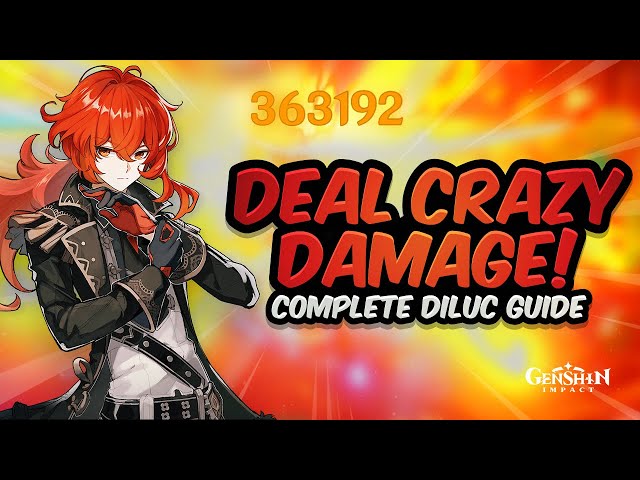 Genshin Impact Diluc Guide: Ascension Materials - Best Weapons - Artifacts