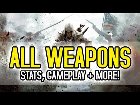 Assassin's Creed 3 - All Weapons - UC2wKfjlioOCLP4xQMOWNcgg