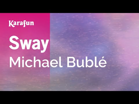 Karaoke Sway - Michael Bublé * - UCbqcG1rdt9LMwOJN4PyGTKg