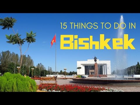 15 things to do in Bishkek, Kyrgyzstan Travel Guide - UCnTsUMBOA8E-OHJE-UrFOnA