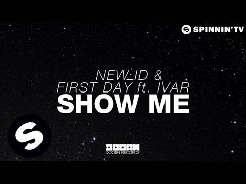 NEW_ID & First Day ft. IVAR - Show Me (OUT NOW) - UCpDJl2EmP7Oh90Vylx0dZtA