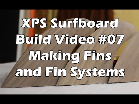 How to Make an XPS Foam Surfboard #07 - Making Surfboard Fins - UCAn_HKnYFSombNl-Y-LjwyA
