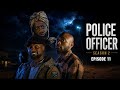POLICE OFFICER SEASON 2 EP 11