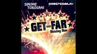 Get-Far - Shining Star (Simone Torosani & Poweredmilk 2014)
