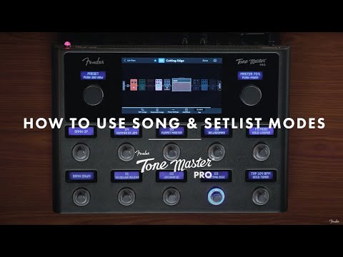 How To Use Song & Setlist Modes | The Tone Master Pro | Fender