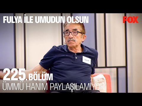 Salih Bey'in İstemediği Gelin Stüdyoda - Fulya ile Umudun Olsun 225. Bölüm