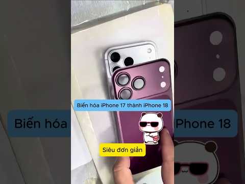 Biến hoá iPhone 17 thành iPhone 18 trong <strong>1</strong> nốt nhạc 🤩 #<strong>apple</strong> #smartphone #iphone #iphone18pro