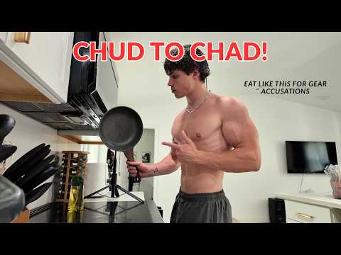 CHUD TO CHAD (full day of eating as a 20 year old natty)