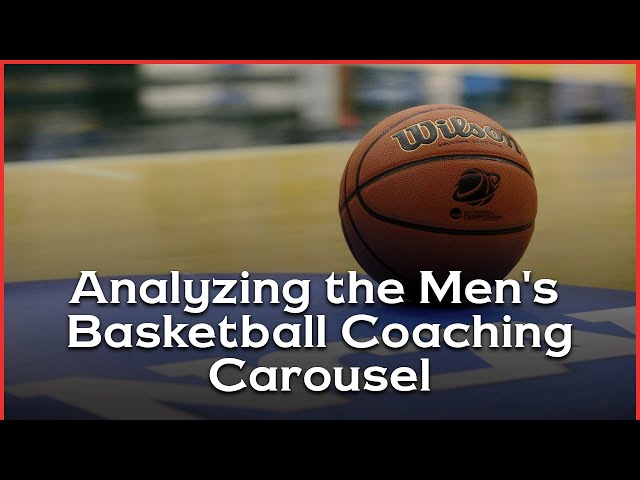 NCAA Basketball Coaching Carousel: Who’s In and Who’s Out?