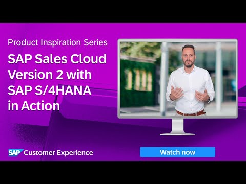 SAP Sales Cloud Version 2 with SAP S/4HANA in Action