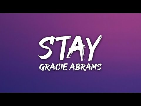 Gracie Abrams - Stay (Lyrics)