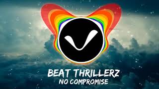 Beat Thrillerz - No Compromise