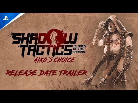 Shadow Tactics: Aiko´s Choice - Release Date Trailer | PS5 Games