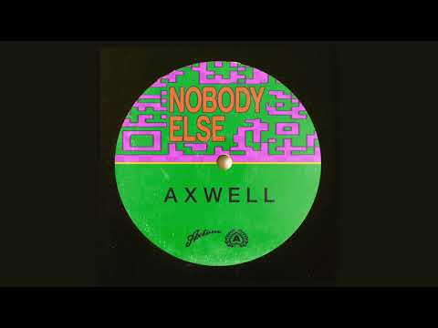 Axwell - Nobody Else (Extended Mix) - UC0fpPkYoKHpNtr8P2kWtgdg