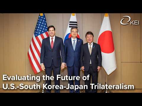 Evaluating the Future of U.S.-South Korea-Japan Trilateralism