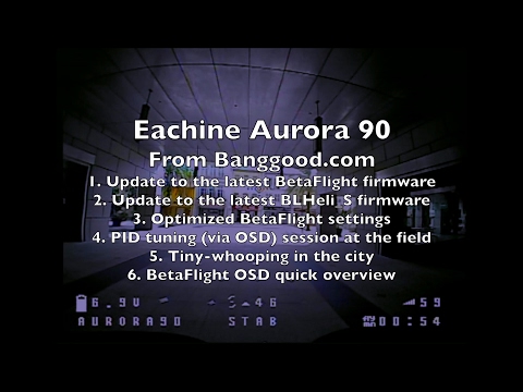 Eachine Aurora 90 (FrSKY) BNF - Firmware Update - Part 2/3 - UCWgbhB7NaamgkTRSqmN3cnw