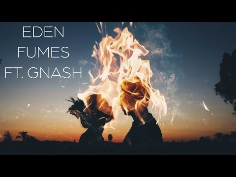 EDEN - Fumes (feat. gnash) [1 HOUR] - UCQ2ZXzSHkQOznthN-DepInQ