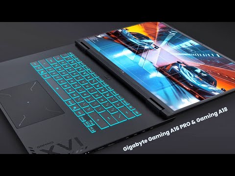 Gigabyte Gaming A16 PRO & Gaming A18 - Available In Global