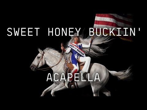 Beyoncé - SWEET ★ HONEY ★ BUCKIIN' ft. Shaboozey (ACAPELLA)