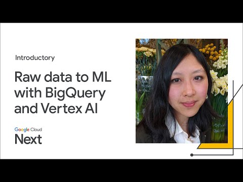 Move from raw data to ML faster with BQ & Vertex AI