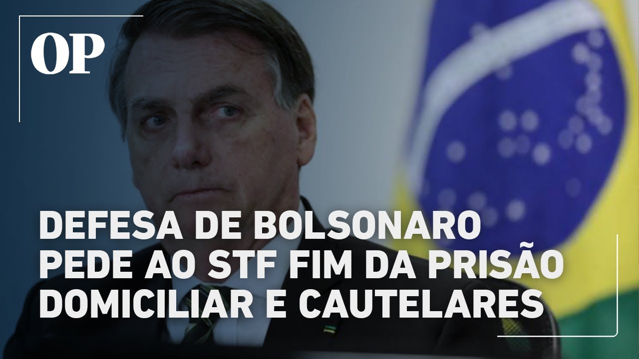 Defesa de Bolsonaro pede ao STF revogação da prisão domiciliar e fim das restrições