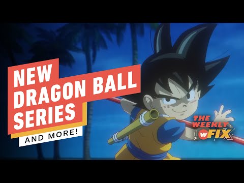New Dragon Ball Series, Best Buy To End Physical Media Sales & More | IGN The Weekly Fix