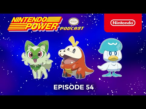 Exploring the Open World of Pokémon Scarlet and Pokémon Violet! | Nintendo Power Podcast #54