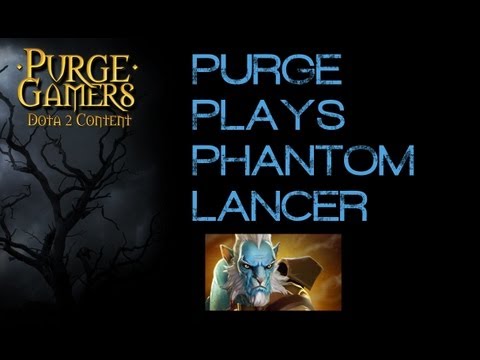 Dota 2 Purge plays Phantom Lancer - UCZsM8MOy0VC9blj_wBkbo-g