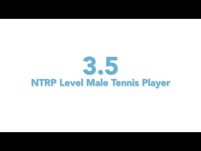 What Are The Tennis Levels?