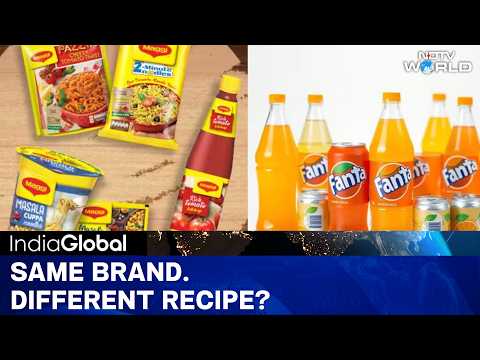 Global Food Brands Under Scrutiny in India Over Different Formulations