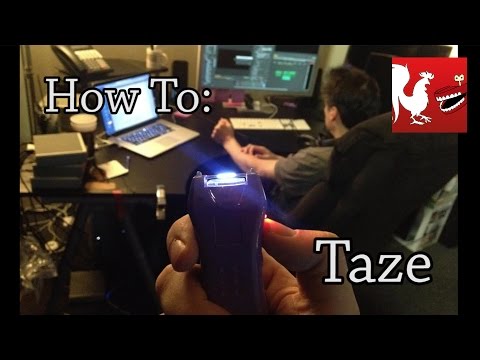 How To: Taze | Rooster Teeth - UCzH3iADRIq1IJlIXjfNgTpA